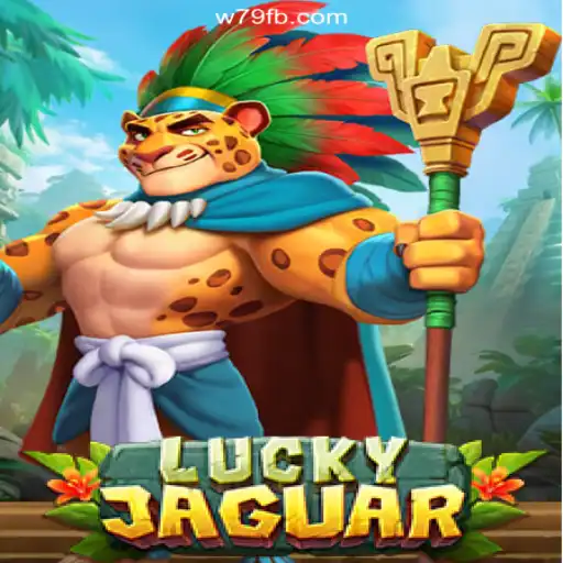 Explore the Excitement of LuckyJaguar: The Premier Slot Game on W79.COM Platform-Oficial Slots Brasil #1