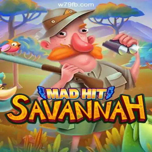 Discover the Excitement of MadHitSavannah on W79.COM Platform-Oficial Slots Brasil #1