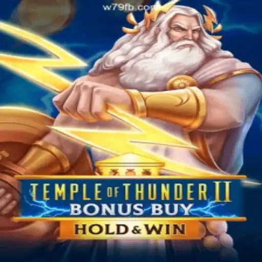 Discover the Thrills of Temple of Thunder II Bonus Buy on W79.COM: The Premier Oficial Slots Experience in Brasil